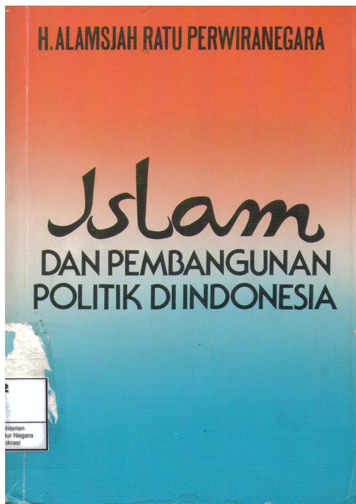 ISLAM DAN PEMBANGUNAN POLITIK INDONESIA